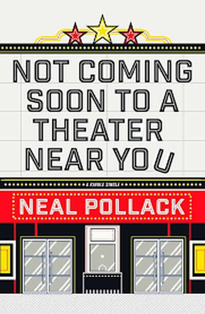 Not Coming Soon to a Theater Near You book cover